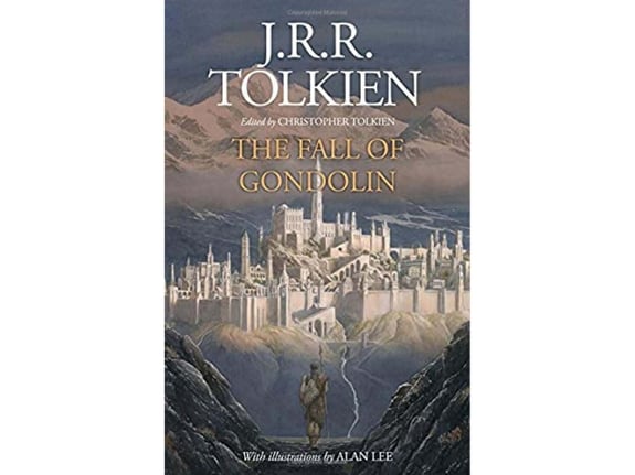 The Fall Of Gondolin - J. R. R. Tolkien, Christopher Tolkien