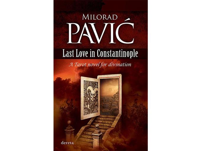 Last Love in Constantinople: A Tarot Novel for Divination - Milorad Pavić