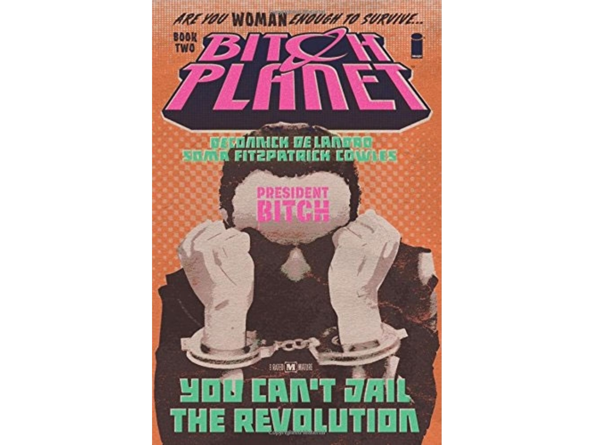 Bitch Planet, Volume 2: President Bitch