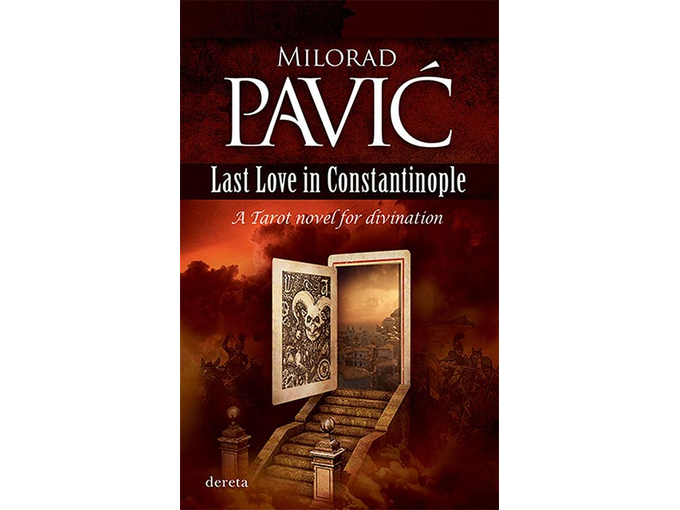 Last Love in Constantinople: A Tarot Novel for Divination - Milorad Pavić